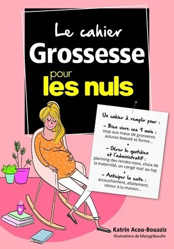 Livrenpoche : Le cahier grossesse pour les nuls - Katrin Acou-Bouaziz - Livre