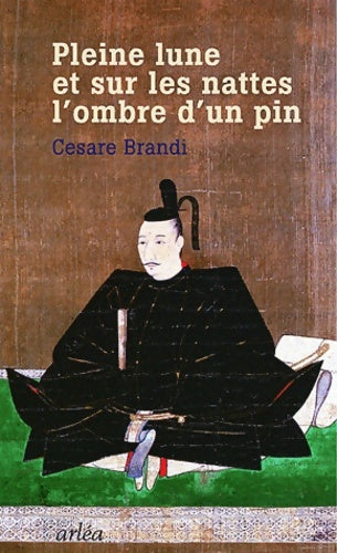 Livrenpoche : Pleine lune et sur les nattes l'ombre d'un pin - Cesare Brandi - Livre