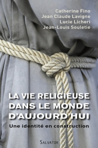 Livrenpoche : La vie religieuse dans le monde d'aujourd'hui une identite en construction - Catherine Fino - Livre