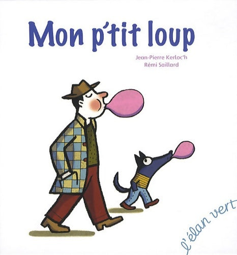 Livrenpoche : Mon p'tit loup - Jean-Pierre Kerloc'h - Livre