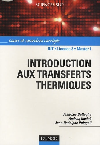 Livrenpoche : Introduction aux transferts thermiques - cours et exercices corrigés : Cours et exercices corrigés - Andrzej Kusiak - Livre