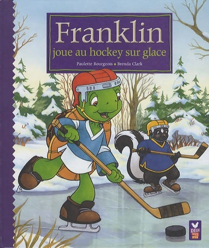 Livrenpoche : Franklin joue au hockey sur glace - Paulette Bourgeois - Livre