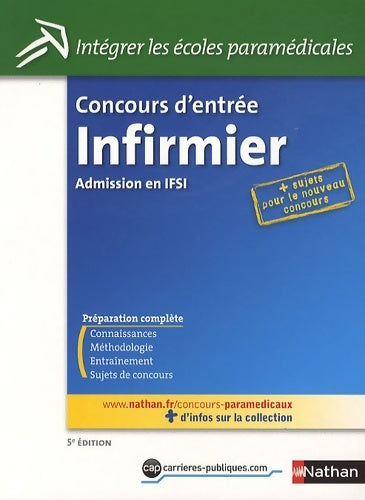 Livrenpoche : Concours d'entree infirmier -admission en ifsi- integrer les écoles paramédicales n12 2009 - Collectif - Livre