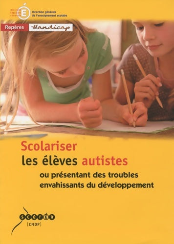 Livrenpoche : Scolariser les élèves autistes : Ou présentant des troubles envahissants du développement - Michel Beaupied - Livre