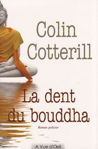 Livrenpoche : La dent du bouddha - Colin Cotterill - Livre