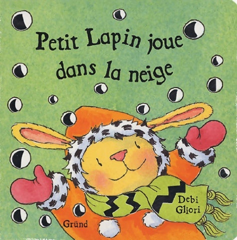 Livrenpoche : Petit lapin joue dans la neige - Debi Gliori - Livre