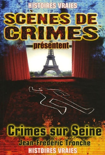 Livrenpoche : Crimes sur Seine - Jean-frédéric Tronche - Livre