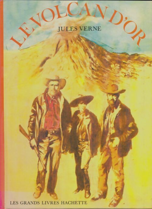 Livrenpoche : Le volcan d'or - Jules Verne - Livre