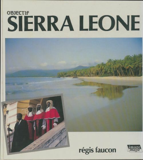 Livrenpoche : Objectif Sierra Leone - Régis Faucon - Livre