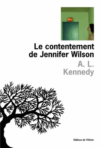 Livrenpoche : Le contentement de jennifer wilson - A. L. Kennedy - Livre