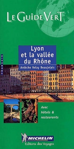 Livrenpoche : Lyon et la vallée du rhône n°373 - Guide Vert - Livre