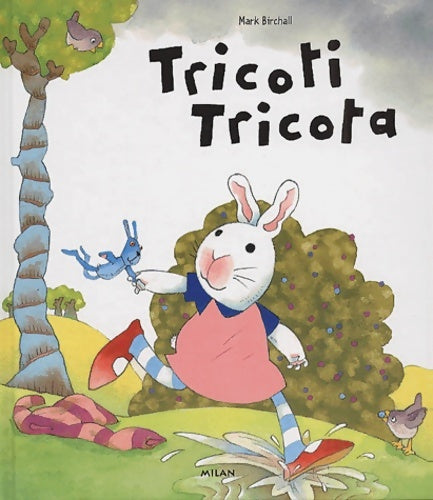 Livrenpoche : Tricoti tricota - Mark Birchall - Livre