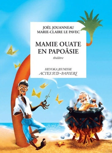 Livrenpoche : Mamie ouate en papoâsie - Le Pavec Marie-Claire - Livre