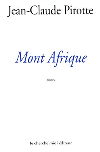 Livrenpoche : Mont Afrique - Jean-Claude Pirotte - Livre
