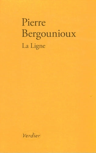 Livrenpoche : La ligne - Pierre Bergounioux - Livre