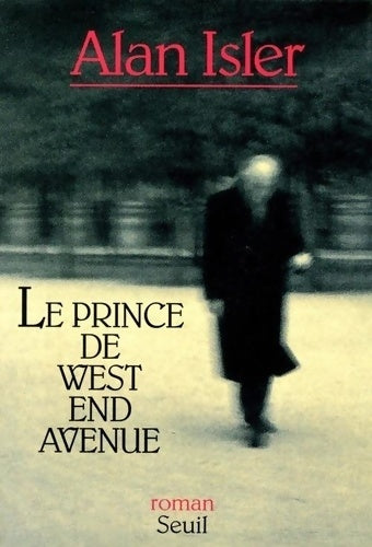 Livrenpoche : Le prince de west end avenue - Alan Isler - Livre