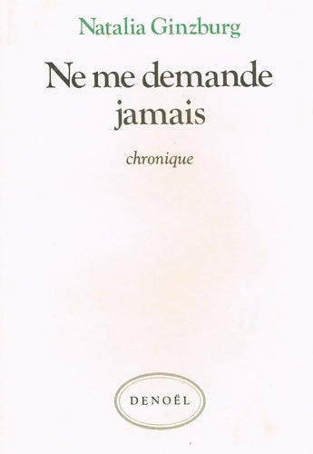 Livrenpoche : Ne me demande jamais - Natalia Ginzburg - Livre