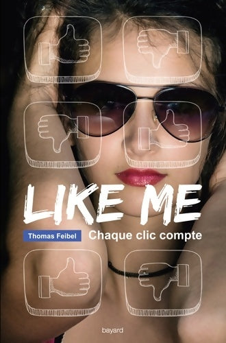 Livrenpoche : Like me : Chaque clic compte - Thomas Feibel - Livre