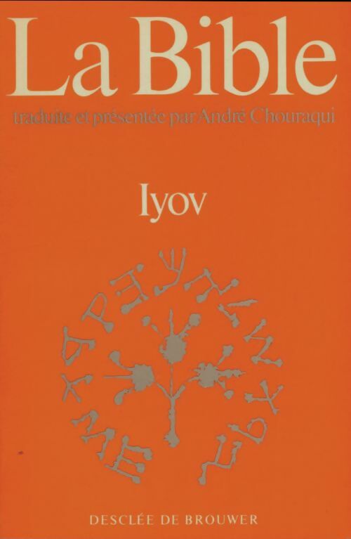 Livrenpoche : La Bible : Iyov - André Chouraqui - Livre