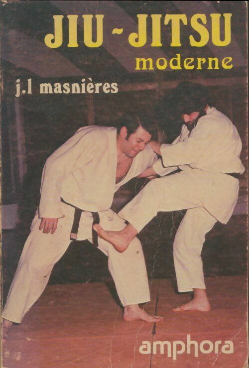Livrenpoche : Jiu-jitsu moderne - Jean-Luc Masnières - Livre
