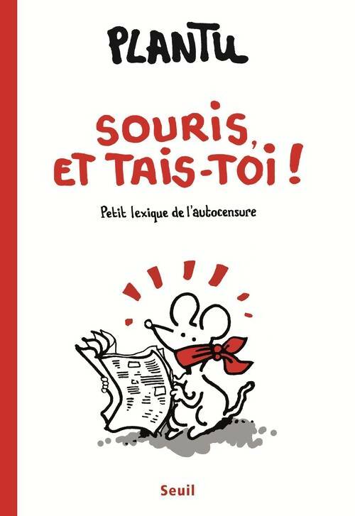 Livrenpoche : Souris et tais-toi ! ! ! - Plantu - Livre
