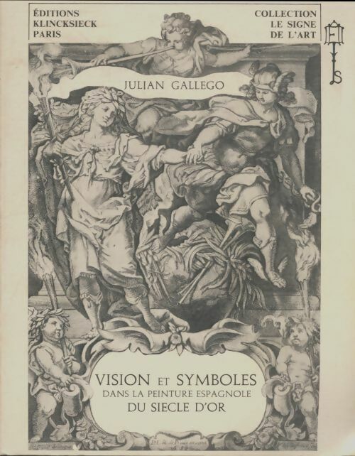 Livrenpoche : Vision et symboles dans la peinture espagnole du siècle d'or - Julian Gallego - Livre