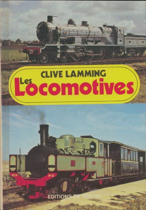 Livrenpoche : Les locomotives - Clive Lamming - Livre