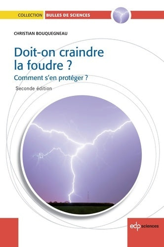 Livrenpoche : Doit-on craindre la foudre ? comment s'en protéger ? - Christian Bouquegneau - Livre