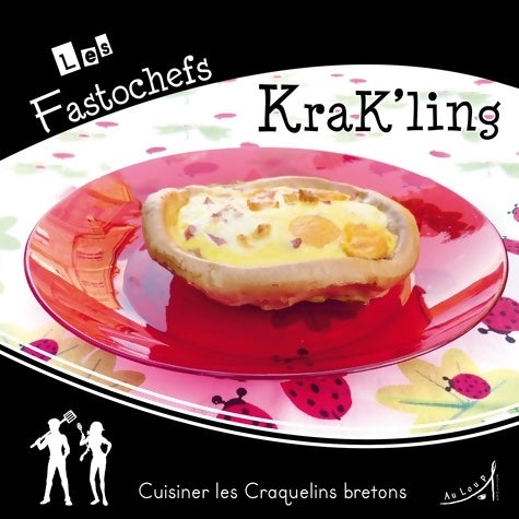 Livrenpoche : Krak'ling cuisiner les craquelins bretons - Laurence Erwin - Livre