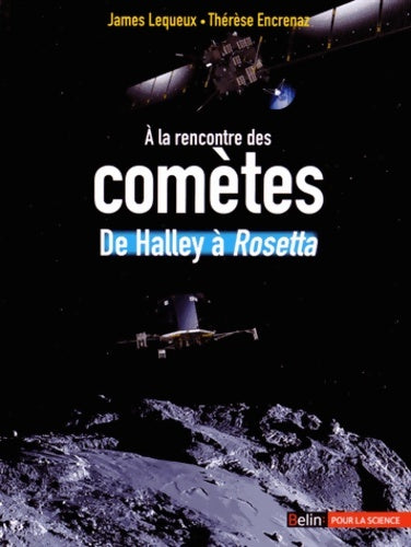 Livrenpoche : A la rencontre des comètes - James Lequeux - Livre