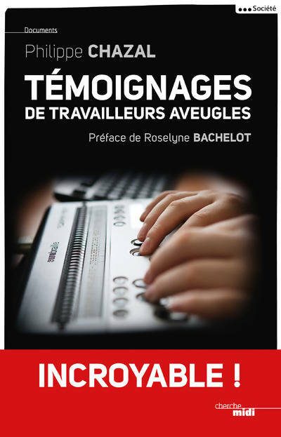 Livrenpoche : Témoignages de travailleurs aveugles - Philippe Chazal - Livre