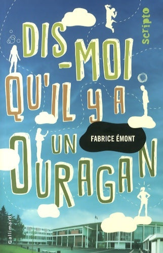 Livrenpoche : Dis-moi qu'il y a un ouragan - Fabrice Emont - Livre