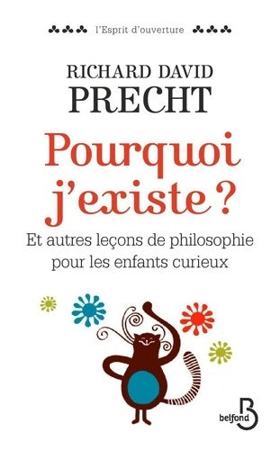 Livrenpoche : Pourquoi j'existe ? - Richard David Precht - Livre
