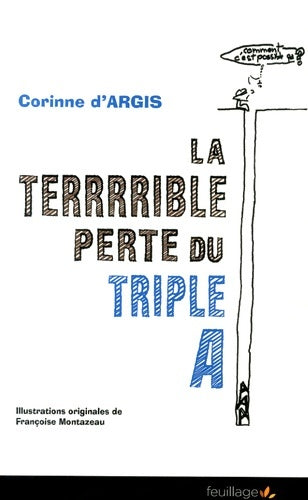 Livrenpoche : La terrrrible perte du triple a - Corinne D' Argis - Livre