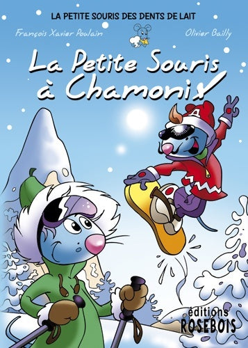 Livrenpoche : La petite souris à chamonix - François-Xavier Poulain - Livre