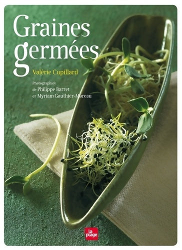 Livrenpoche : Graines germées - Valérie Cupillard - Livre