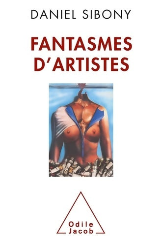 Livrenpoche : Fantasmes d'artistes - Daniel Sibony - Livre