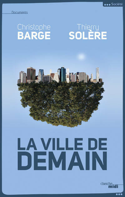Livrenpoche : La ville de demain - Christophe Barge - Livre