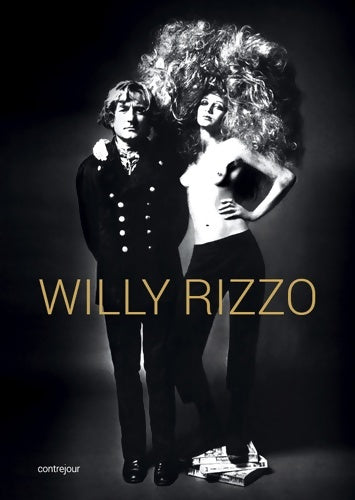 Livrenpoche : Willy rizzo - Willy Rizzo - Livre