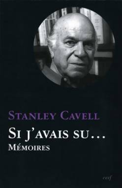 Livrenpoche : Si j'avais su - Stanley Cavell - Livre