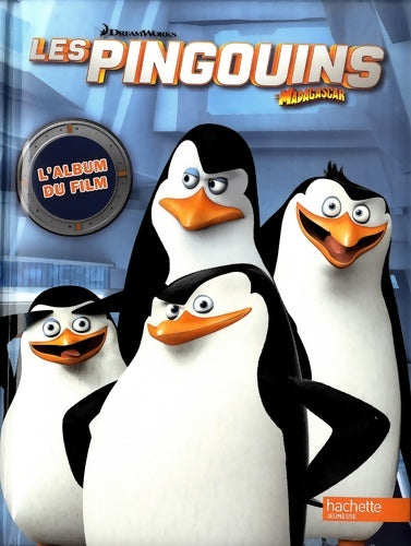 Livrenpoche : Les pingouins de Madagascar / l'album du film - Elizabeth Barfety - Livre