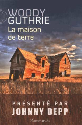 Livrenpoche : La maison de terre - Woody Guthrie - Livre