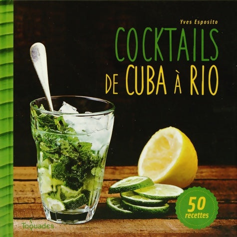 Livrenpoche : Cocktails de cuba à rio - Yves Esposito - Livre