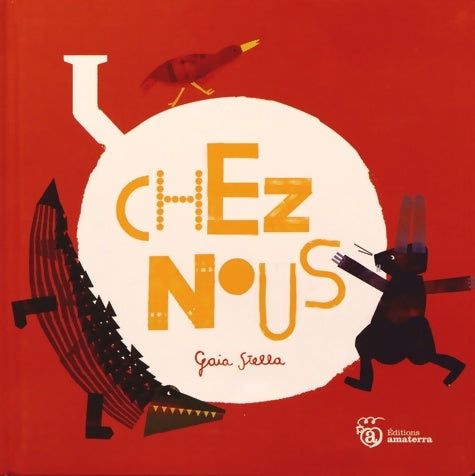 Livrenpoche : Chez nous - Gaia Stella - Livre