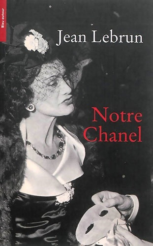 Livrenpoche : Notre chanel - Jean Lebrun - Livre