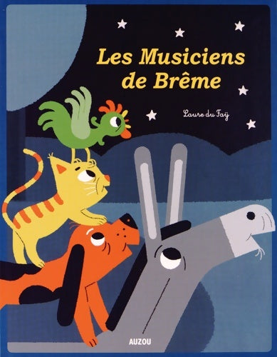 Livrenpoche : Les musiciens de Brême - Laure Du Fay - Livre
