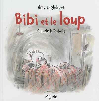 Livrenpoche : Bibi et le loup - Claude K. Dubois - Livre