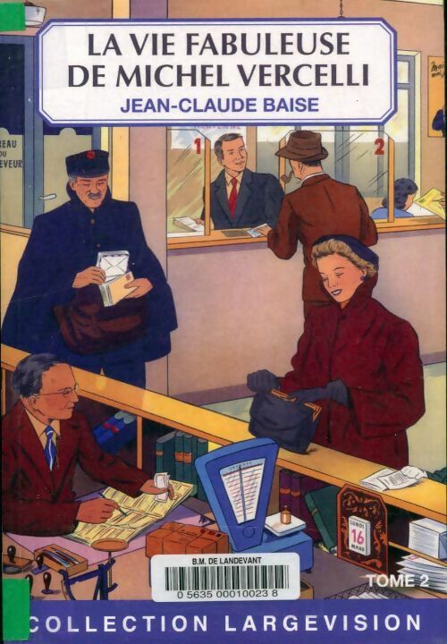 Livrenpoche : La vie fabuleuse de Michel Vercelli Tome II - Jean-Claude Baise - Livre
