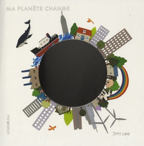 Livrenpoche : Ma planète change - Lee Jimi - Livre
