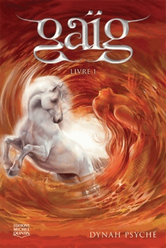 Livrenpoche : Gaïg Tome I - Dynah Psyché - Livre